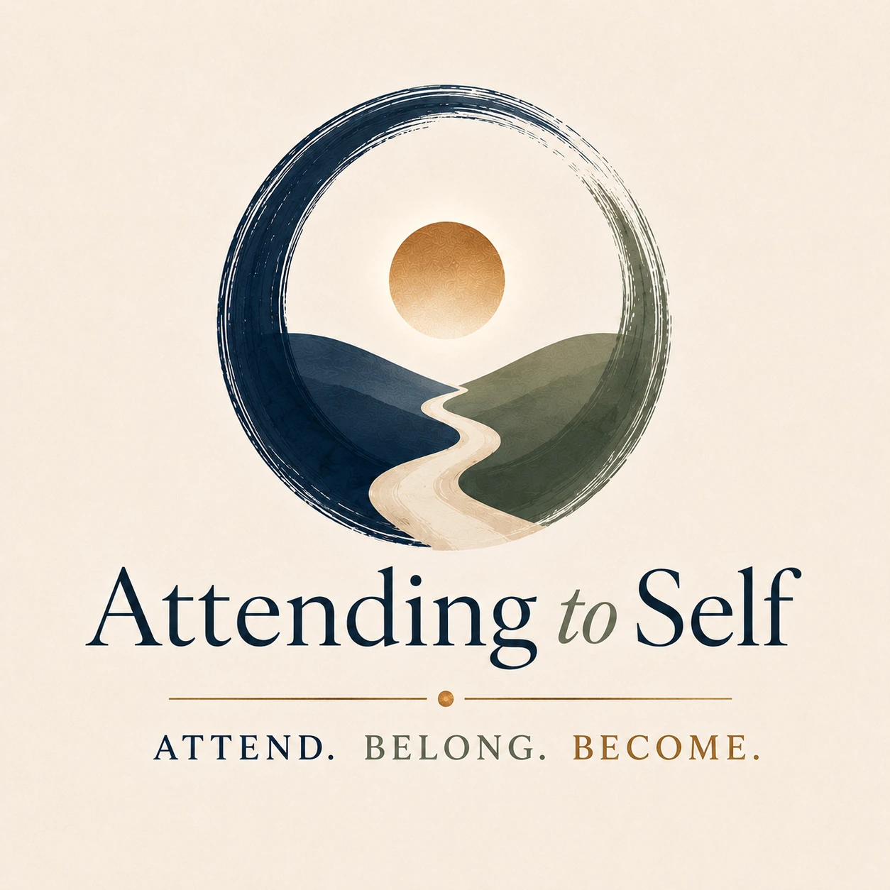 Attending to Self. Attend. Belong. Become.